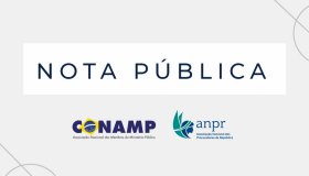 CONAMP e ANPR divulgam nota pública